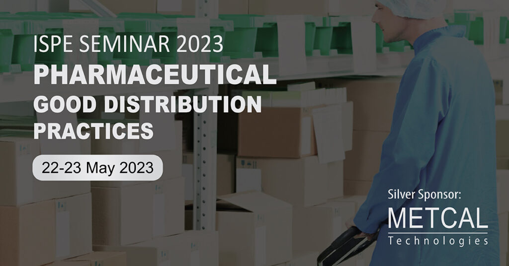 ISPE Seminar 2023 – Pharmaceutical Good Distribution Practices